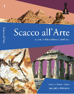 Scacco all'Arte - Volume 1 - Mariaelena Castellano